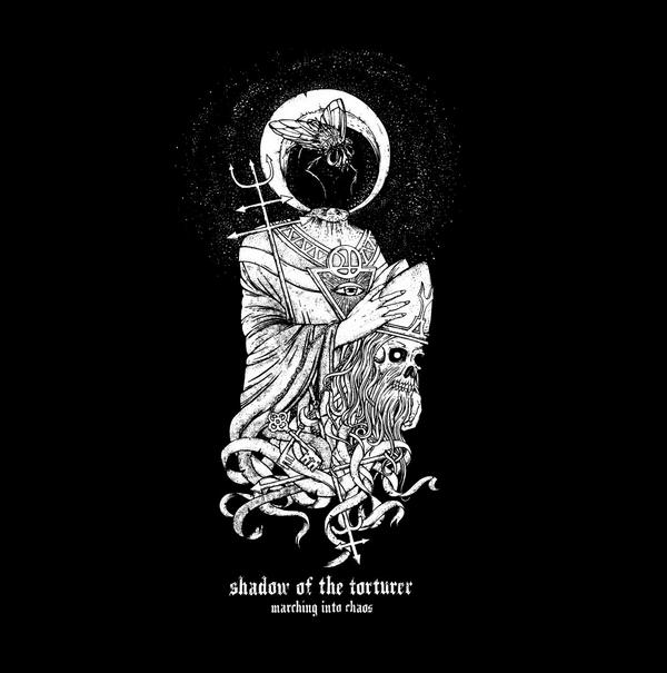 SHADOW OF THE TORTURER - Marching Into Chaos (2011) cover 
