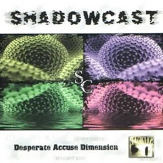 SHADOWCAST - Desperate Accuse Dimension cover 