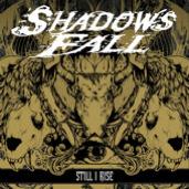 SHADOWS FALL - Still I Rise cover 