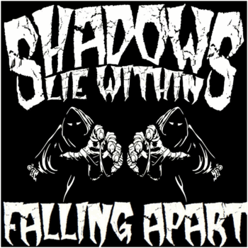 SHADOWS LIE WITHIN - Falling Apart cover 