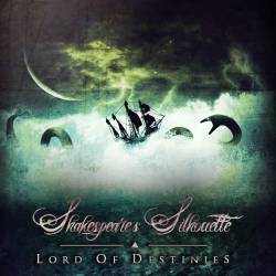 SHAKESPEARE'S SILHOUETTE - Lord Of Destinies cover 