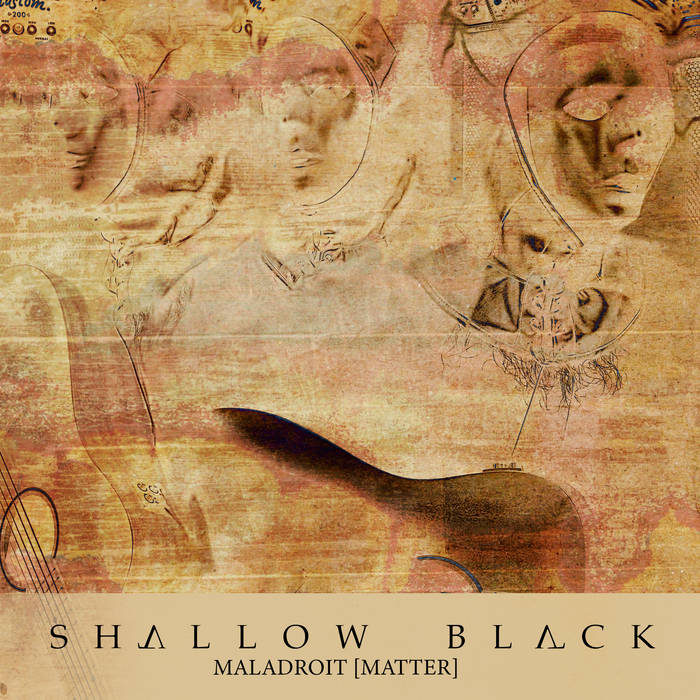 SHALLOW BLACK - Maladroit Matter cover 