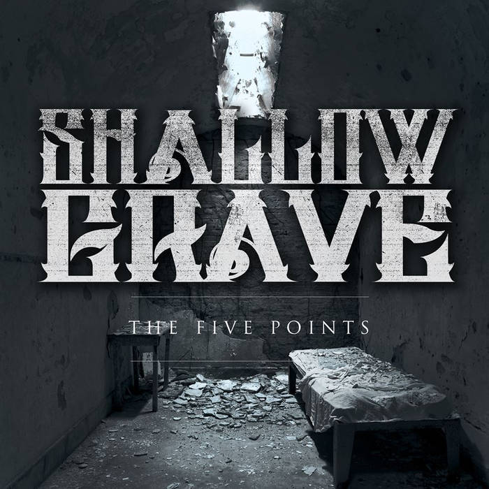 SHALLOW GRAVE - The 5 Points cover 