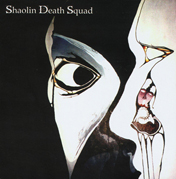 SHAOLIN DEATH SQUAD - Shaolin Death Squad cover 