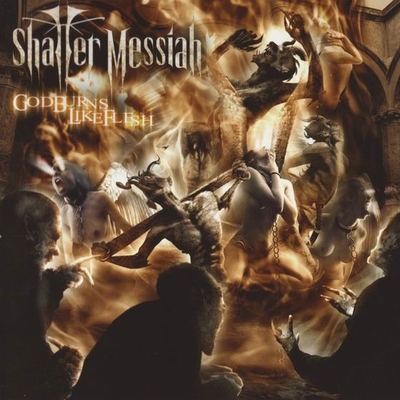SHATTER MESSIAH - God Burns Like Flesh cover 