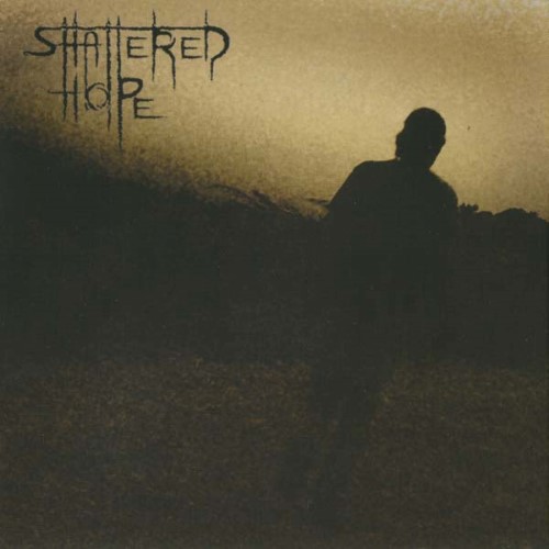 SHATTERED HOPE - Promo 2007 cover 