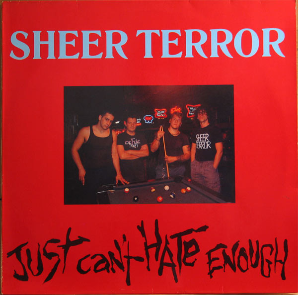 SHEER TERROR - Just Can't Hate Enough cover 