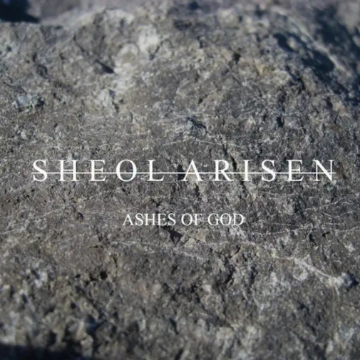 SHEOL ARISEN - Ashes Of God cover 
