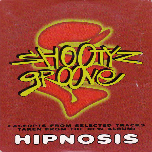 SHOOTYZ GROOVE - Hipnosis cover 
