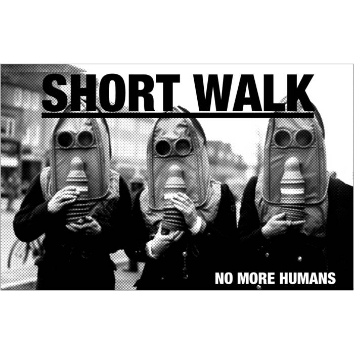 SHORT WALK - No More Humans cover 