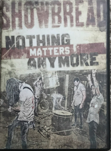 SHOWBREAD - Nothing Matters Anymore cover 