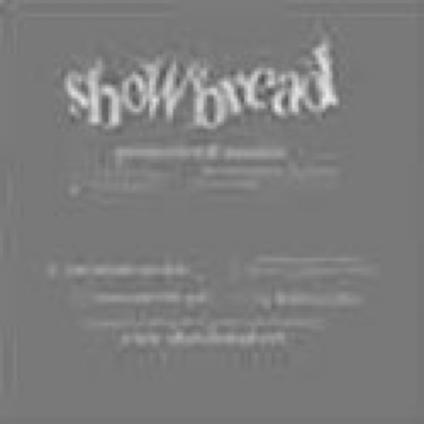 SHOWBREAD - Promotional EP cover 