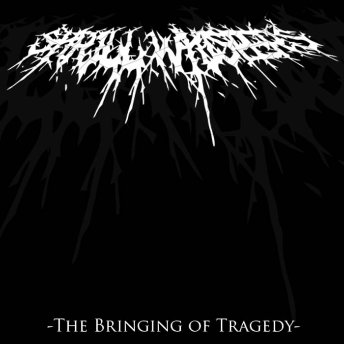 SHRILL WHISPERS - The Bringing Of Tragedy cover 