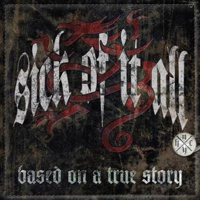SICK OF IT ALL - Based on a True Story cover 