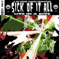 SICK OF IT ALL - Live in a Dive cover 