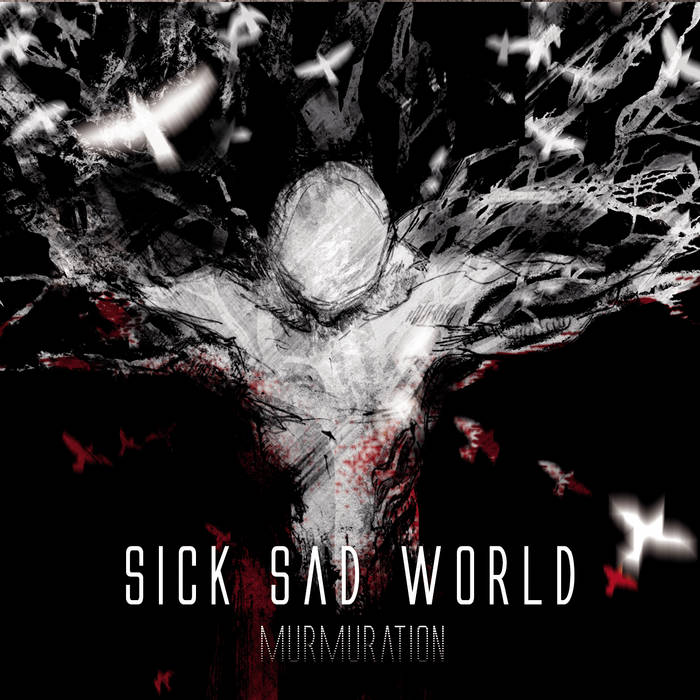 SICK SAD WORLD - Murmuration cover 