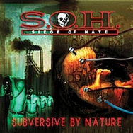 SIEGE OF HATE - Subversive by Nature cover 