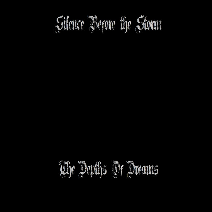 SILENCE BEFORE THE STORM - The Depths Of Dreams cover 