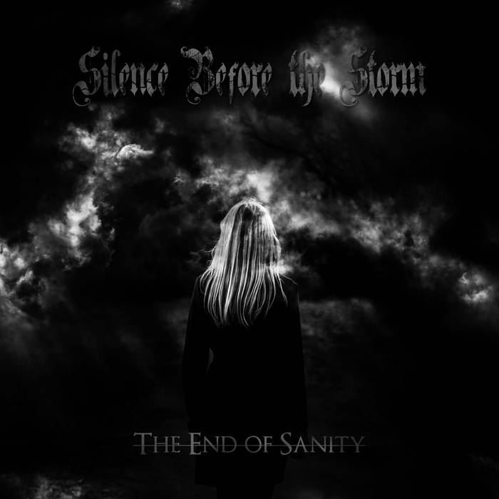 SILENCE BEFORE THE STORM - The End Of Sanity cover 