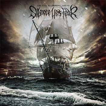 SILENCE LIES FEAR - The Storm Looming Ahead cover 