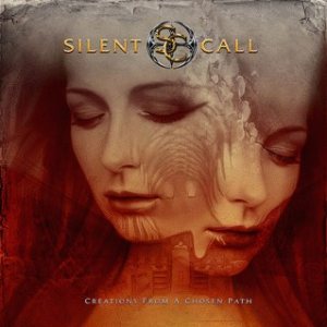 SILENT CALL - Creations From A Chosen Path cover 