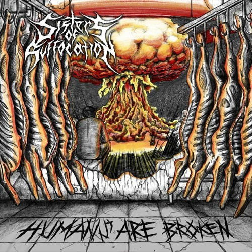 SISTERS OF SUFFOCATION - Humans Are Broken cover 
