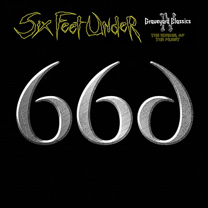 SIX FEET UNDER (FL) - Graveyard Classics IV: The Number of the Priest cover 