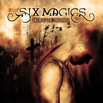 SIX MAGICS - Behind The Sorrow cover 