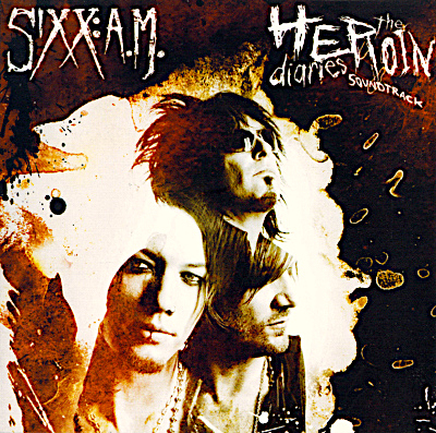SIXX:A.M. - The Heroin Diaries Soundtrack cover 