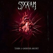 SIXX:A.M. - This Is Gonna Hurt cover 