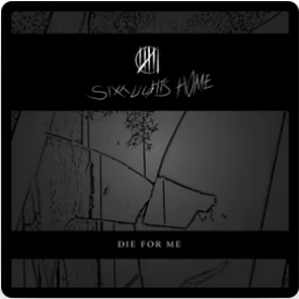 SIXX LIGHTS HOME - Die For Me cover 