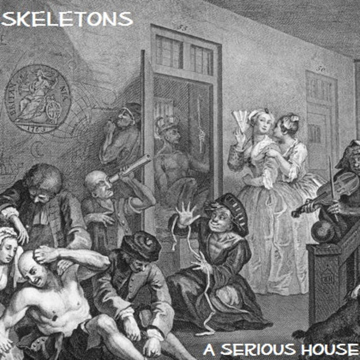 SKELETONS - A Serious House cover 