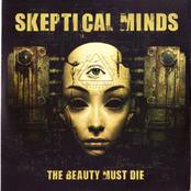 SKEPTICAL MINDS - The Beauty Must Die cover 