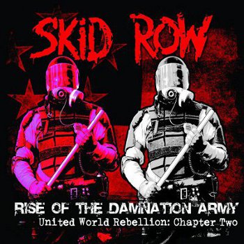 SKID ROW - Rise of the Damnation Army - United World Rebellion: Chapter Two cover 