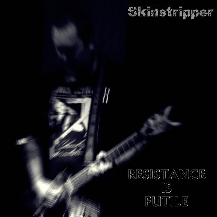 SKINSTRIPPER - Resistance Is Futile cover 