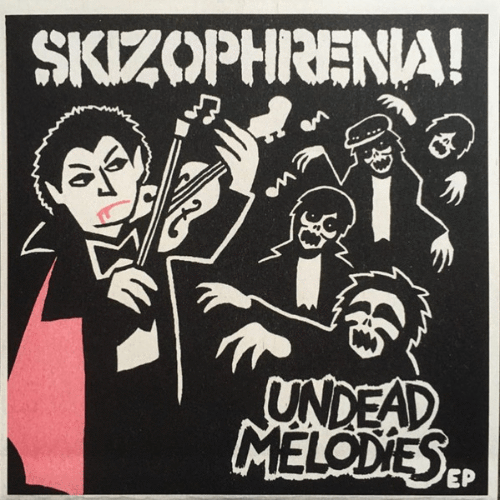 SKIZOPHRENIA - Undead Melodies EP cover 