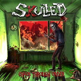SKULLED - Chaos Through Order cover 