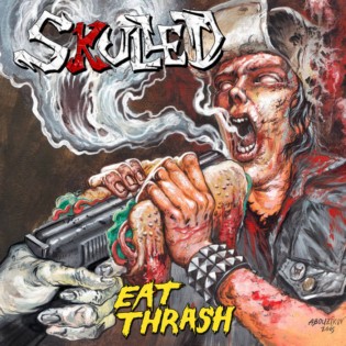 SKULLED - Eat Thrash cover 