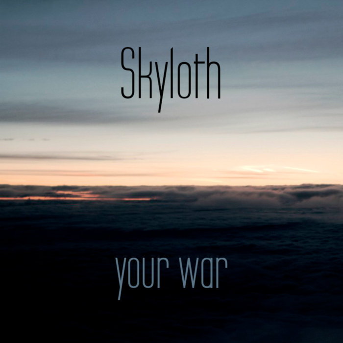 SKYLOTH - Your War cover 