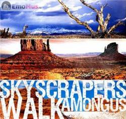 SKYSCRAPERS WALK AMONG US - Skyscrapers Walk Among Us cover 