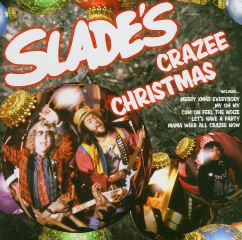 SLADE - Crazee Christmas (The Party Album) cover 