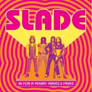SLADE - In For A Penny: Raves & Faves cover 