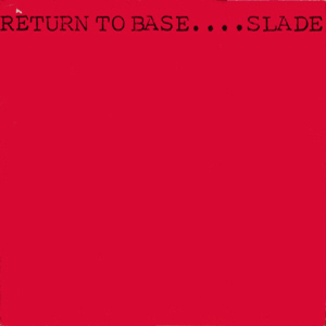SLADE - Return To Base cover 