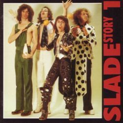 SLADE - The Story Of Slade Vol. 1 cover 