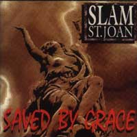 SLAM ST. JOAN - Saved By Grace cover 