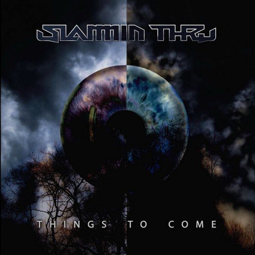 SLAMMIN’ THRU - Things to Come cover 