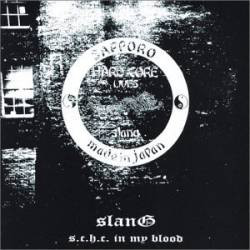 SLANG - S.C.H.C. In My Blood cover 