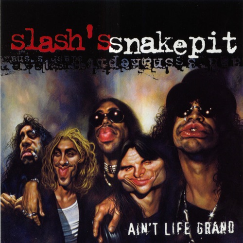 SLASH'S SNAKEPIT - Ain't Life Grand cover 