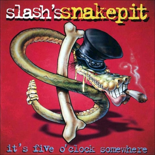 SLASH'S SNAKEPIT - It's Five O'Clock Somewhere cover 