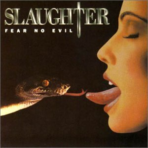 SLAUGHTER - Fear No Evil cover 